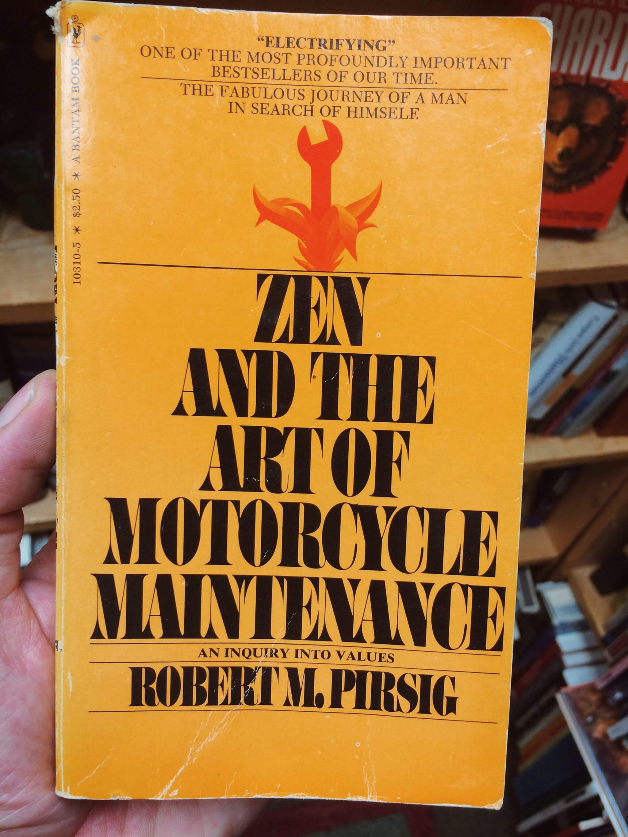 Zen and the Art of Motorcycle Maintenance by Robert Pirsig